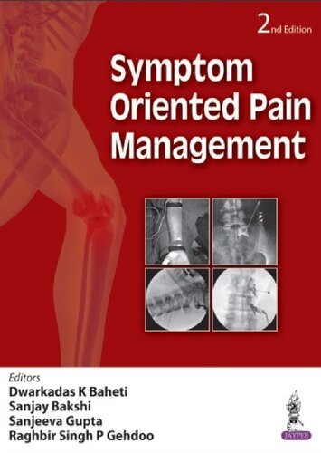 Symptom Oriented Pain Management 2nd Edition Dwarkadas K Baheti