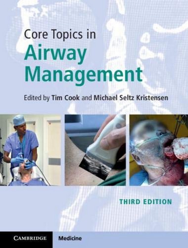 Core Topics In Airway Management Cambridge Medicine 3rd Edition Tim Cook