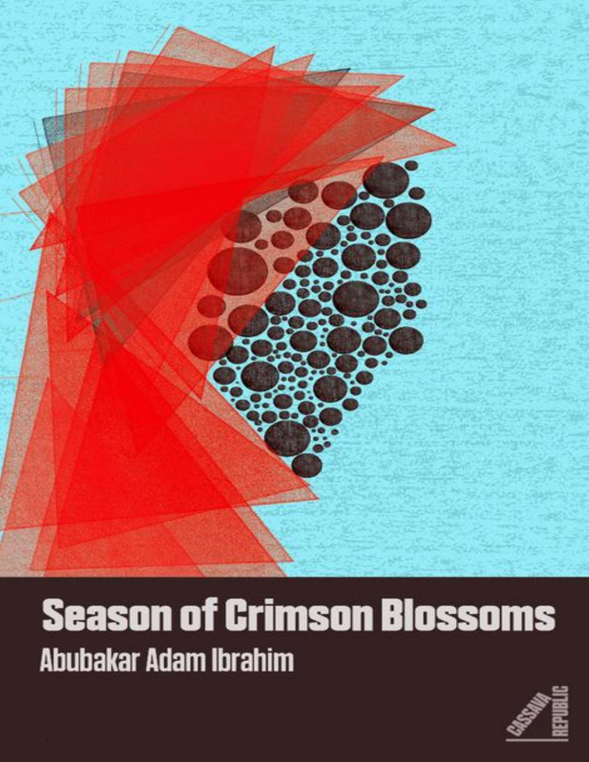 Season Of Crimson Blossoms Abubakar Adam Ibrahim