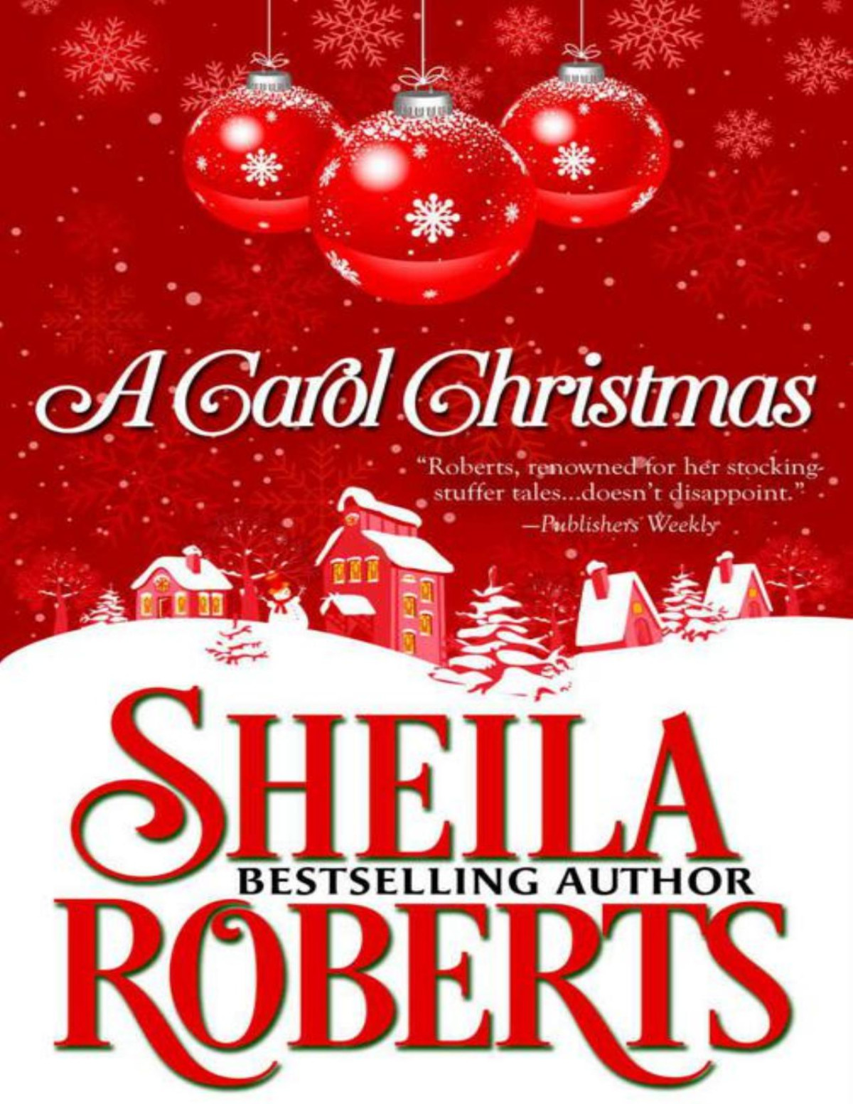 A Carol Christmas Roberts Sheila Roberts Sheila