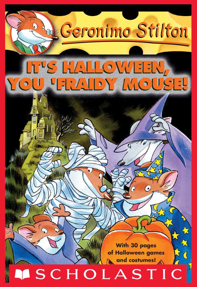 Geronimo Stilton 11 Its Halloween You Fraidy Mouse Geronimo Stilton