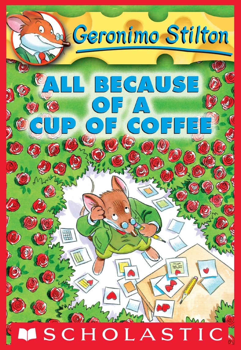 Geronimo Stilton 10 All Because Of A Cup Of Coffee Stilton