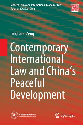 Contemporary International Law And Chinas Peaceful Development 1st Edition Lingliang Zeng