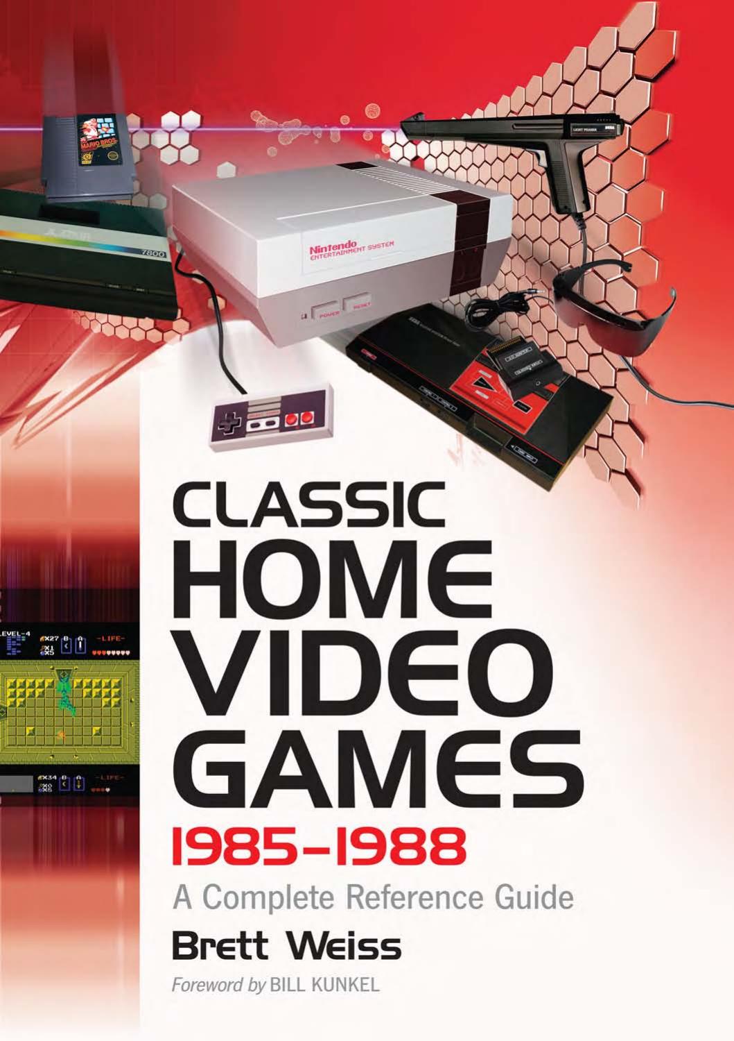 Classic Home Video Games 19851988 Brett Weiss Weiss Brett