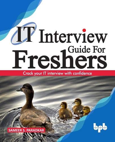 It Interview Guide For Freshers Crack Your It Interview With Confidence Sameer S Paradkar