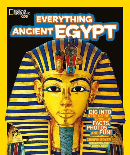 Everything Ancient Egypt National Geographic Kids