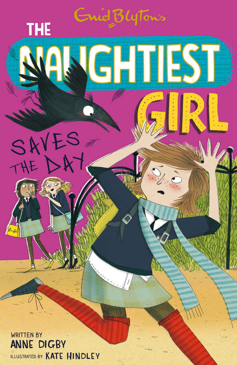 Naughtiest Girl 7 Naughtiest Girl Saves The Day Enid Blyton Anne Digby Blyton