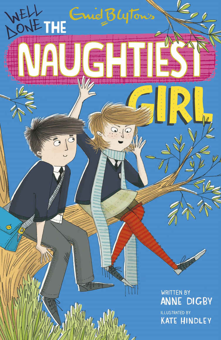 Naughtiest Girl 8 Well Done The Naughtiest Girl Enid Blyton Anne Digby Blyton