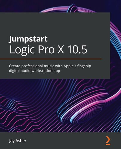 Jumpstart Logic Pro X 105 1st Edition Jay Asher