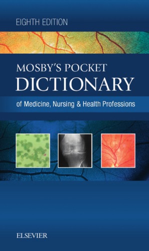 Mosbys Pocket Dictionary Of Medicine Nursing Health Professions 8th Edition Mosby