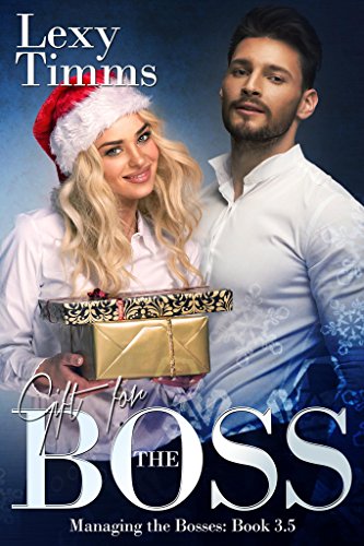 Gift For The Boss Billionaire Romance Christmas Novella Lexy Timms Timms