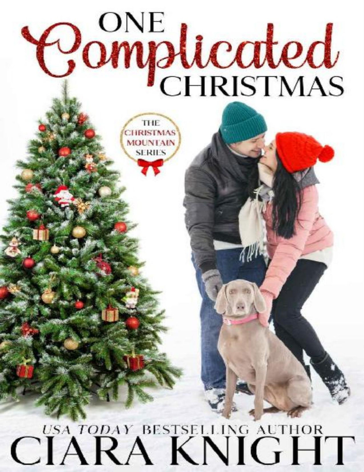 One Complicated Christmas Ciara Knight Knight Ciara