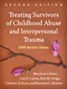 Treating Survivors Of Childhood Abuse And Interpersonal Trauma Second Edition Marylene Cloitre Lisa R Cohen Kile M Ortigo Christie Jackson Karestan C Koenen
