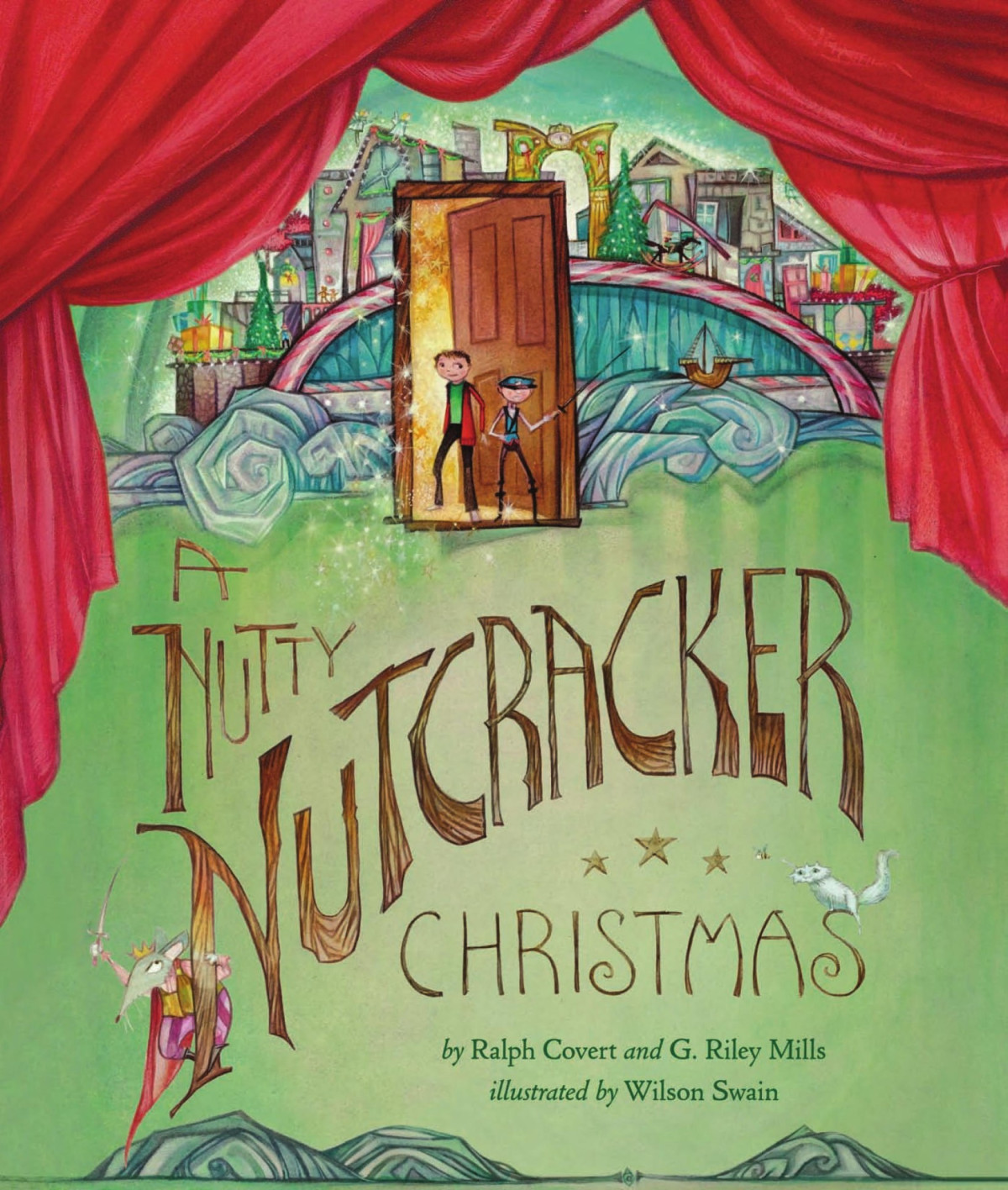 A Nutty Nutcracker Christmas Ralph Covert G Riley Mills