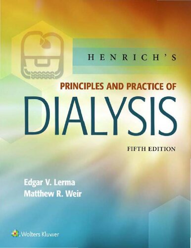 Henrichs Principles And Practice Of Dialysis 5th Edition Matthew R Weir