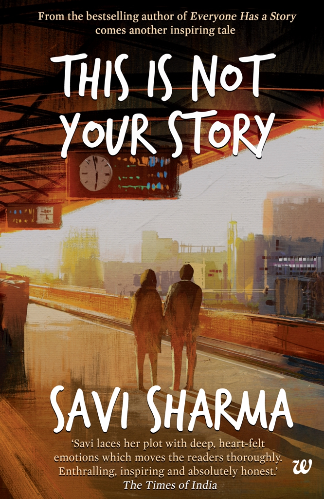 This Is Not Your Story Savi Sharma Sharma Savi