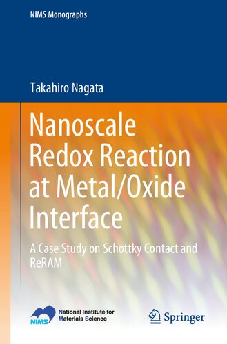 Nanoscale Redox Reaction At Metaloxide Interface A Case Study On Schottky Contact And Reram 1st Edition Takahiro Nagata