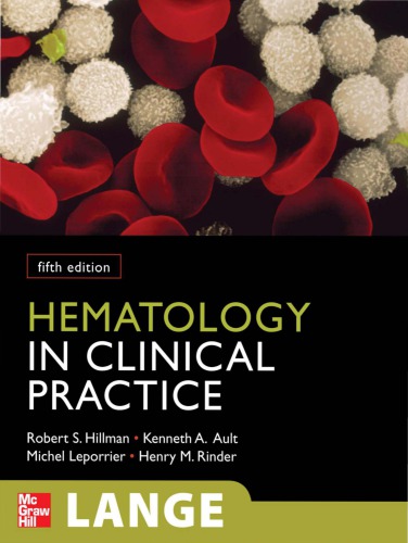 Hematology In Clinical Practice 5th Edition Robert S Hillman