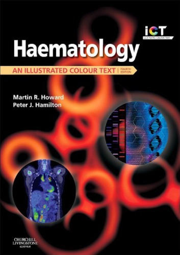 Haematology An Illustrated Colour Text 4th Edition Martin Howard