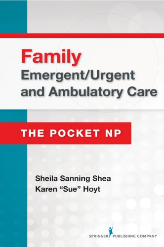 Family Emergenturgent And Ambulatory Care The Pocket Np 1st Sheila Sanning Shea