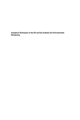 Analytical Techniques In The Oil And Gas Industry For Environmental Monitoring 1st Edition Melissa N Dunkle Editor William L Winniford Editor