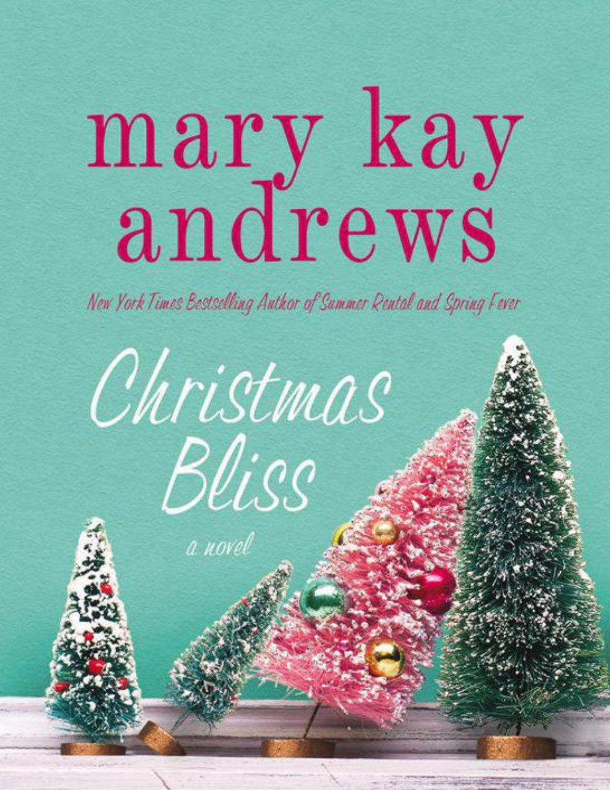Christmas Bliss Mary Kay Andrews Mary Kay Andrews