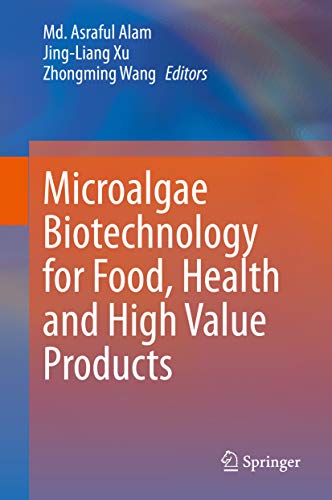Microalgae Biotechnology For Food Health And High Value Products 1st Edition Md Asraful Alam