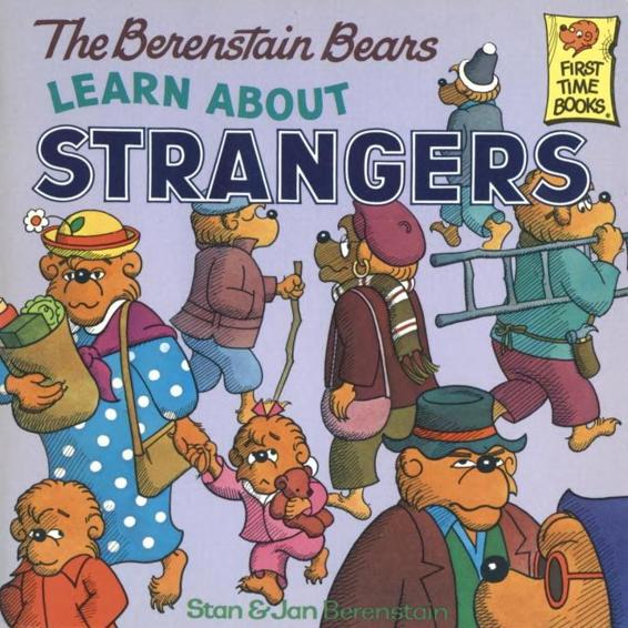 The Berenstain Bears Learn About Strangers Stan Berenstain Jan Berenstain Berenstain