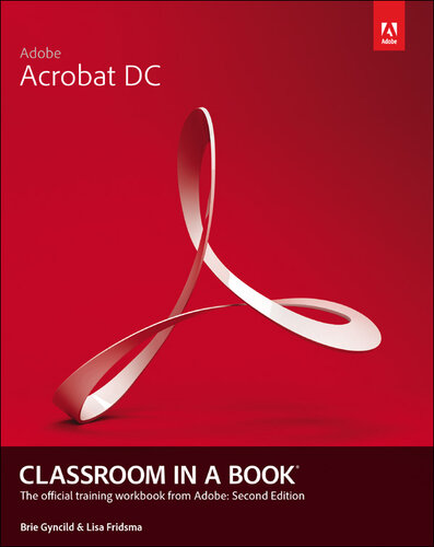 Adobe Acrobat Dc Classroom In A Book 1st Edition Brie Gyncild Lisa Fridsma