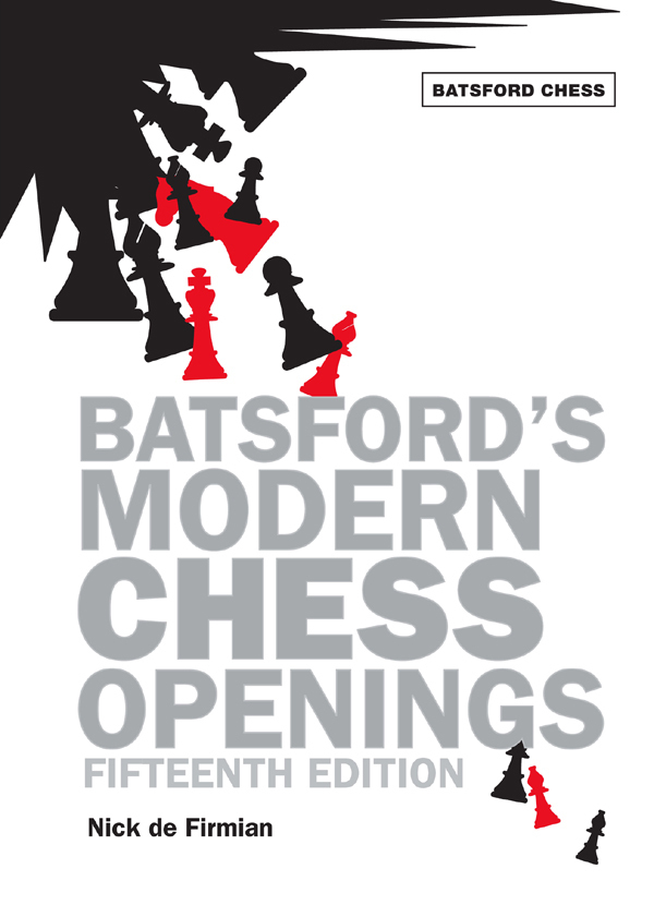 Batsfords Modern Chess Openings Batsford Chess De Firmian