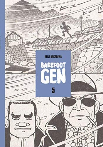 Barefoot Gen Tome 5 The Neverending War 1st Edition Keiji Nakazawa
