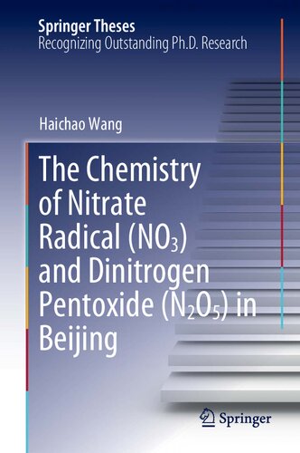 The Chemistry Of Nitrate Radical No3 And Dinitrogen Pentoxide N2o5 In Beijing 1st Edition Haichao Wang