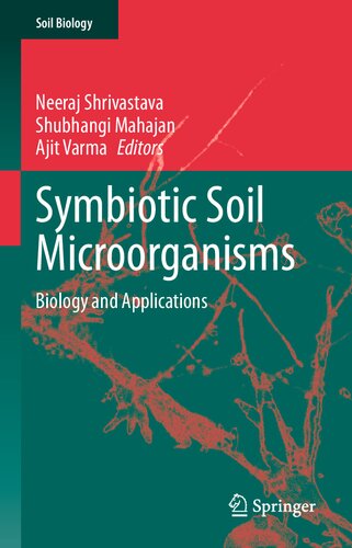 Symbiotic Soil Microorganisms Biology And Applications 1st Edition Neeraj Shrivastava