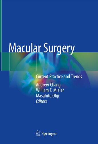 Macular Surgery Current Practice And Trends 1st Edition Andrew Chang