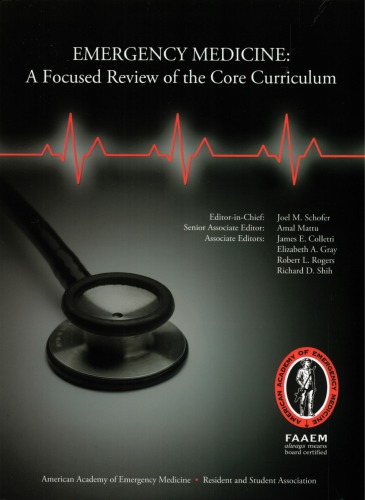 Emergency Medicine A Focused Review Of The Core Curriculum 1st Joel M Schofer