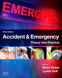 Accident Emergency Theory Into Practice 3rd Edition Brian Dolan