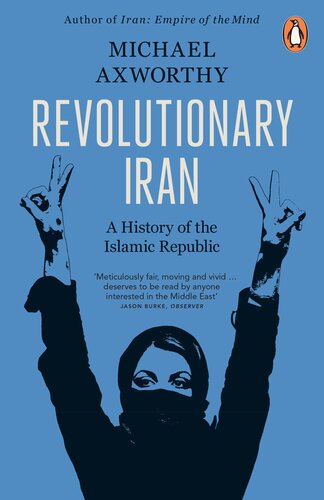Revolutionary Iran A History Of The Islamic Republic 2nd Edition Axworthy