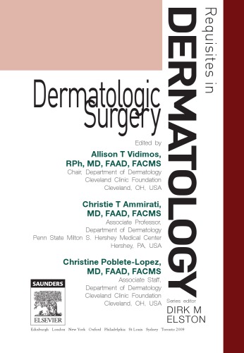 Dermatologic Surgery Requisites In Dermatology 1st Allison T Vidimos