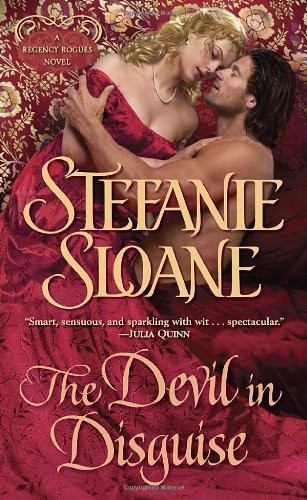 The Devil In Disguise A Regency Rogues Novel Stefanie Sloane Sloane