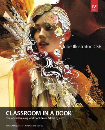 Adobe Illustrator Cs6 Classroom In A Book Adobe Creative Team