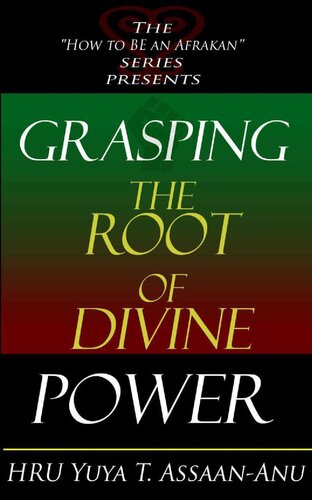 Grasping The Root Of Divine Power Hru Yuya T Assaananu