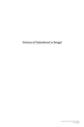 Notions Of Nationhood In Bengal Perspectives On Samaj C 18671905 Swarupa Gupta