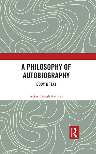 A Philosophy Of Autobiography Body Text Aakash Singh Rathore