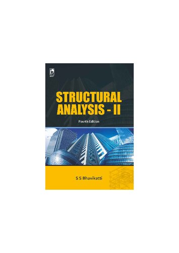 Structural Analysisii 4th Edition 4th Edition Ss Bhavikatti