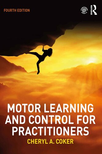 Motor Learning And Control For Practitioners Cheryl A Coker
