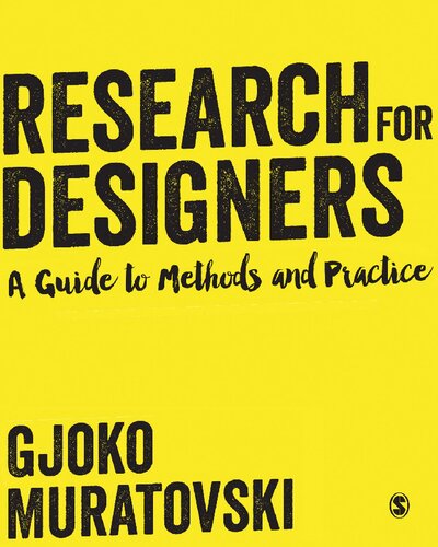 Research For Designers A Guide To Methods And Practice 1st Edition Gjoko Muratovski