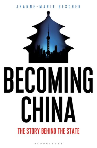 Becoming China The Story Behind The State Jeannemarie Gescher