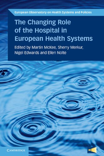 The Changing Role Of The Hospital In European Health Systems Martin Mckee