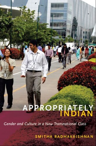 Appropriately Indian Gender And Culture In A New Transnational Class Smitha Radhakrishnan