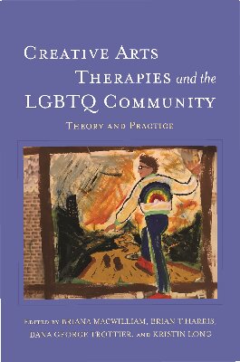 Creative Arts Therapies And The Lgbtq Community Britton Williams